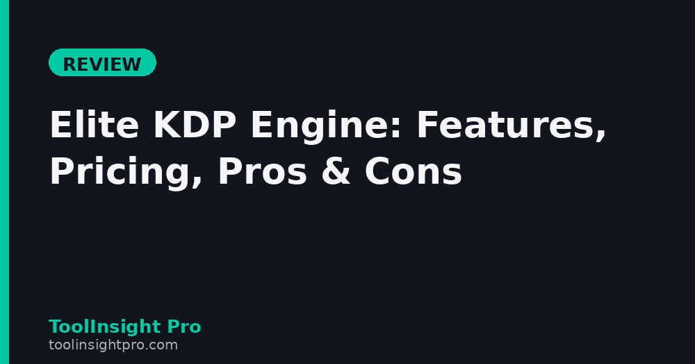 Elite KDP Engine Review 2026: Features, Pricing, Pros and Cons