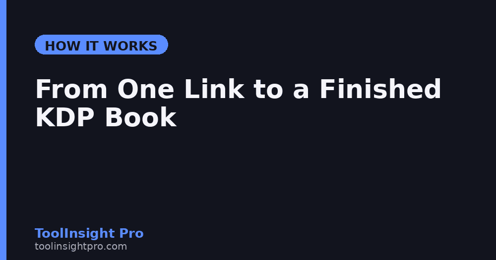 How the Elite KDP Engine Works: From One Link to a Finished KDP Book
