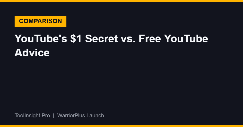 YouTube's $1 Secret vs free YouTube advice and paid growth courses