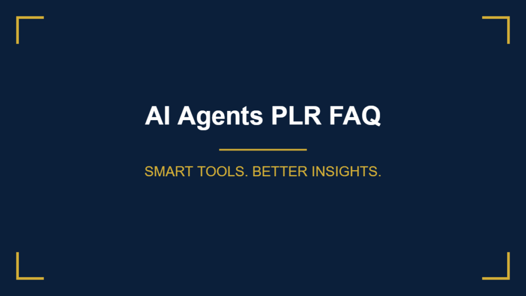 AI Agents PLR FAQ