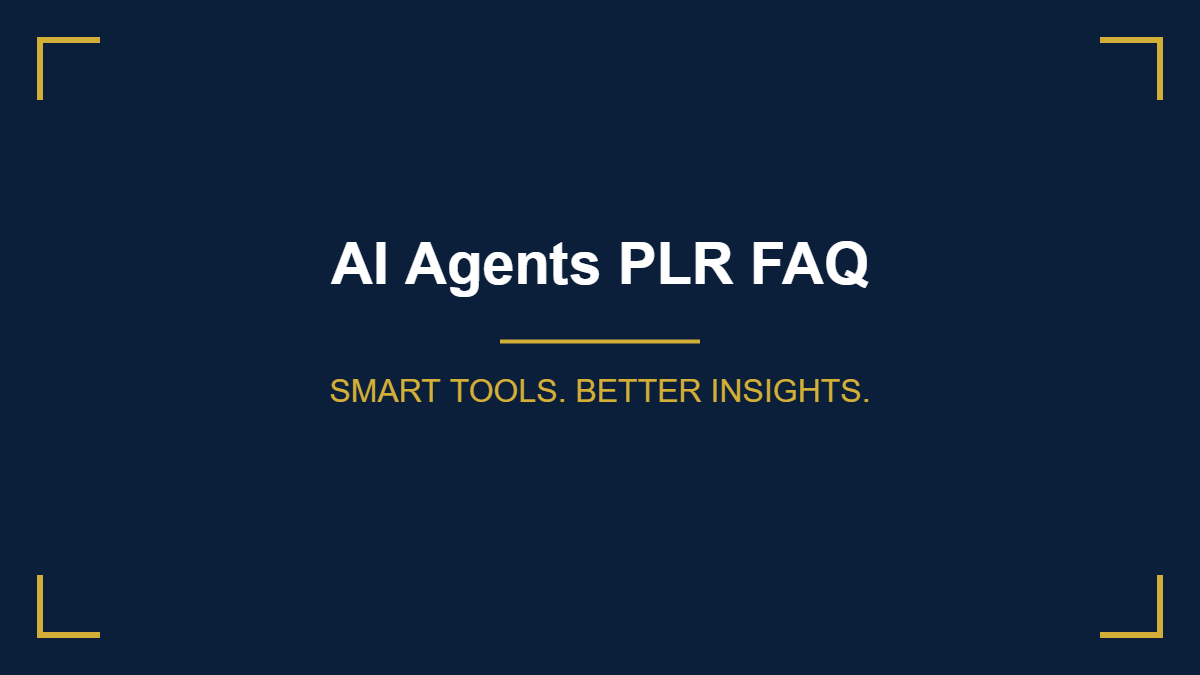 AI Agents PLR FAQ