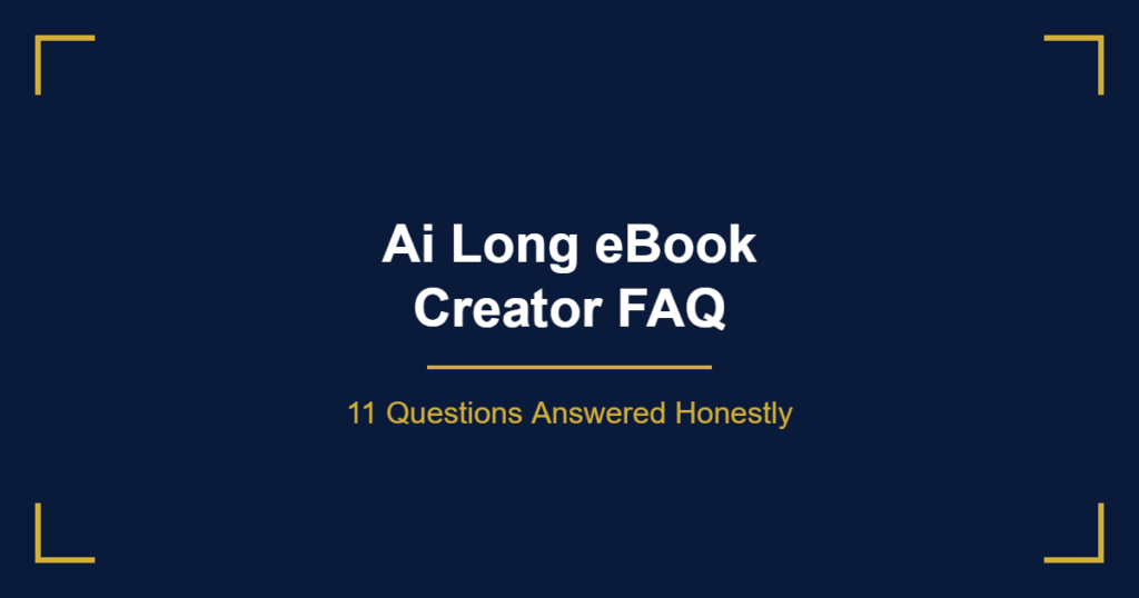 Ai Long eBook Creator FAQ common questions answered