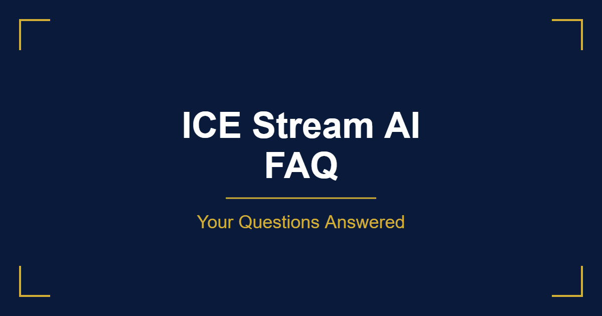 ICE Stream AI FAQ common questions answered